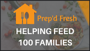 Prep'd Fresh Helping Feed 100 Families